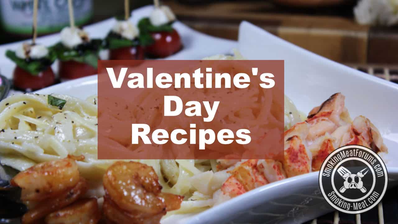 Valentine’s Day Recipes for the Smoker