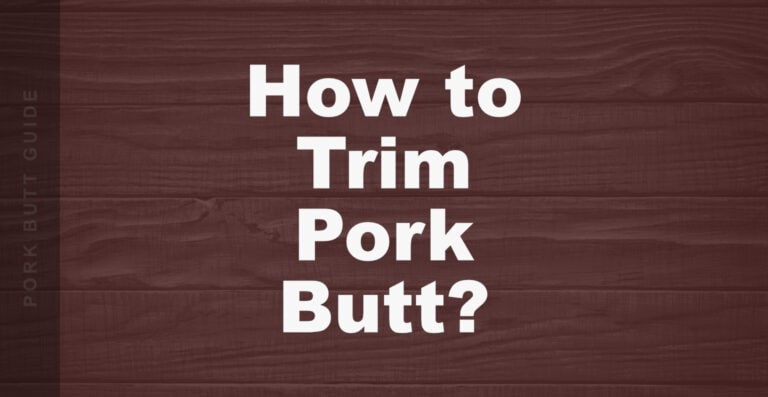 How to Trim a Pork Butt for Smoking